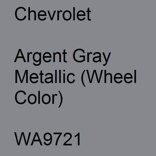 Chevrolet, Argent Gray Metallic (Wheel Color), WA9721.